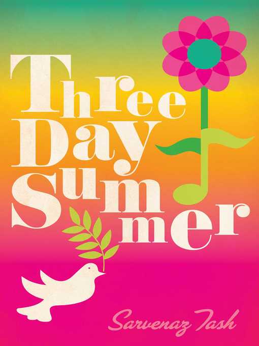 Title details for Three Day Summer by Sarvenaz Tash - Wait list